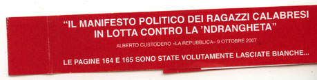 Il manifesto politico dei ragazzi calabresi in lotta contro la 'ndrangheta - Alberto Custodero - la Repubblica, 9 ottobre 2007 - su lasocietasparente.blogspot.com
